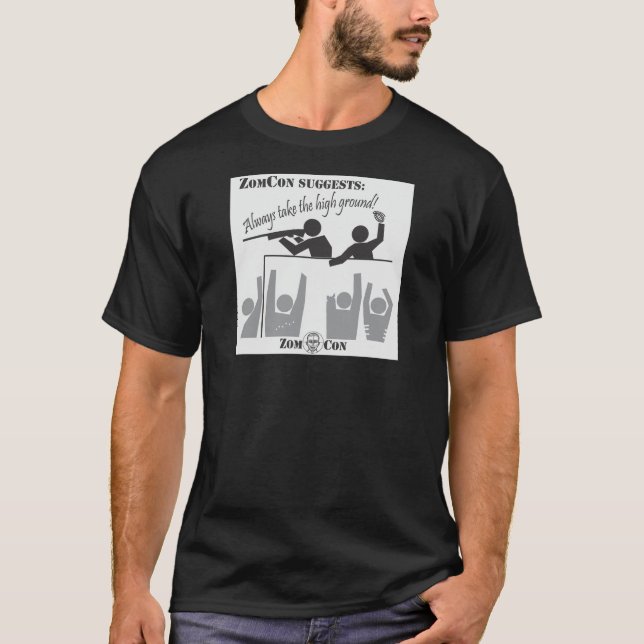 Nehmen Sie immer den hohen Boden! T-Shirt (Vorderseite)