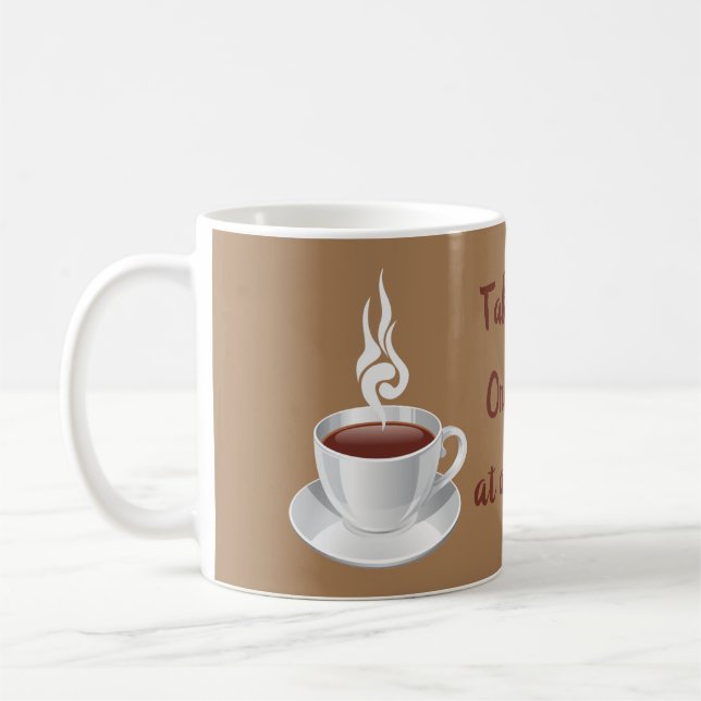 Nehmen Sie Life One Cup nach dem anderen! Kaffeetasse (Links)