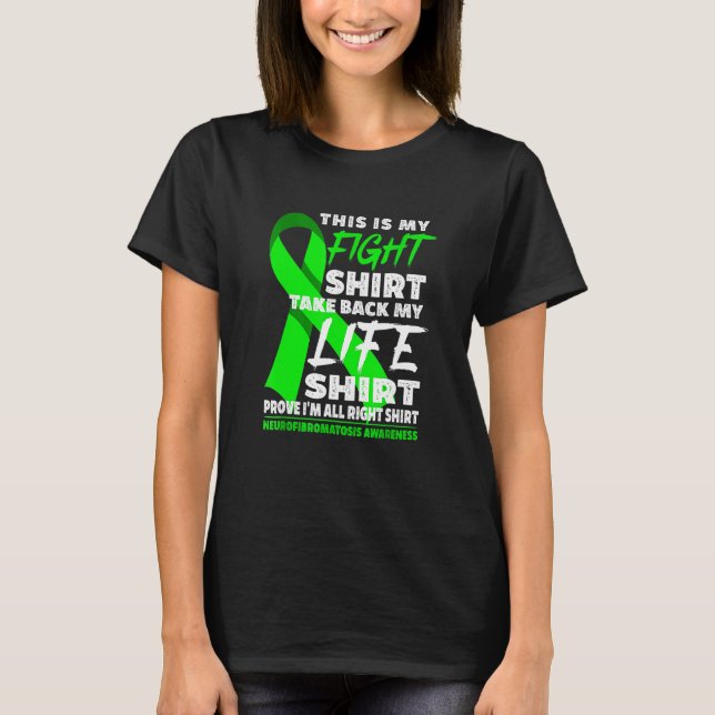 Nehmen Sie mein Leben Neurofibromatose-Bewusstsein T-Shirt (Vorderseite)