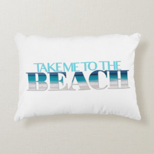 Nehmen Sie mich zum Strand-Kissen Dekokissen