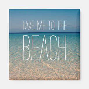 Nehmen Sie mich zum Strand-Ozean-Sommer-blauer Magnet