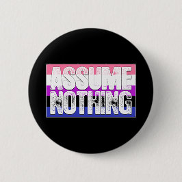 Nehmen Sie nichts Genderfluid Stolz-Flagge an Button