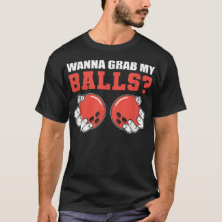 Nehmen Sie sich meine Balls als Wettbewerbskraft T-Shirt