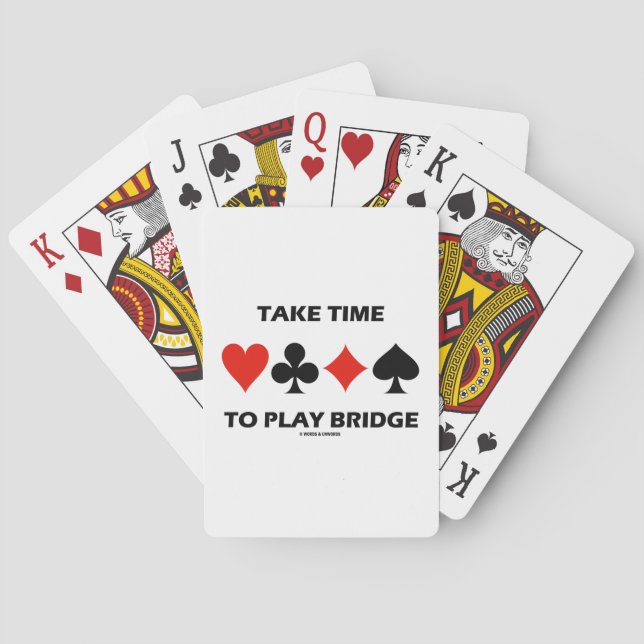 Nehmen Sie sich Zeit, Bridge zu spielen (vier Card Spielkarten (Rückseite)