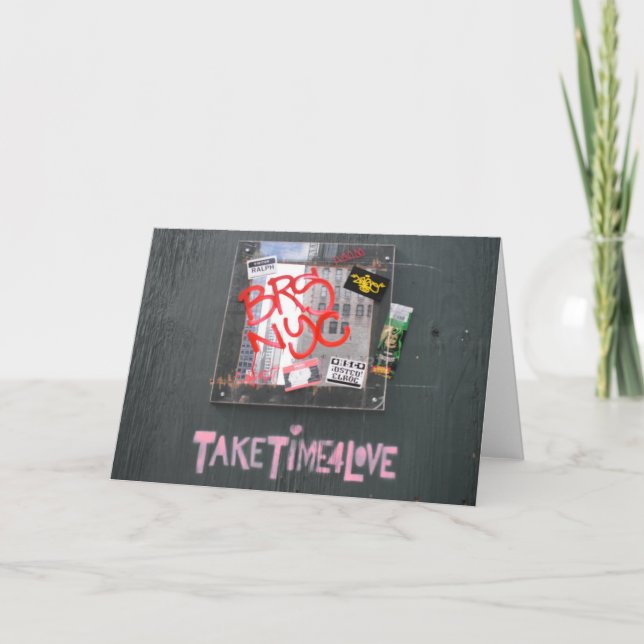 Nehmen Sie sich Zeit für Liebe NYC Fotografy Graff Karte (Vorderseite)