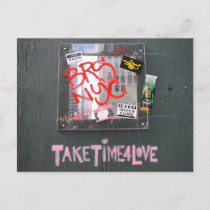Nehmen Sie sich Zeit für Liebe NYC Fotografy Graff Postkarte
