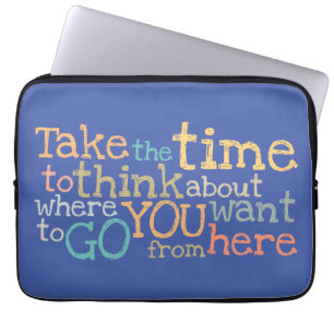 "Nehmen Sie sich Zeit" inspirierend Laptopschutzhülle