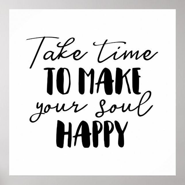 Nehmen Sie sich Zeit, um Ihr Soul glücklich zu mac Poster (Vorne)
