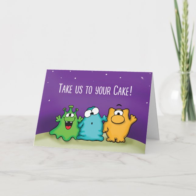 Nehmen Sie uns auf Ihren Kuchen - Alien Birthday C Karte (Vorderseite)