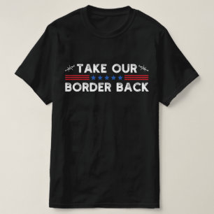 Nehmen Sie unsere Grenze zurück zum texanischen Ko T-Shirt