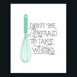 Nehmen Sie Whisky Zitat KUNSTBAR Poster<br><div class="desc">Ideal für Bäcker,  Koch und sogar für den Amateur-Feinschmecker! Einfaches Anpassen der Weißfarbe auf diesem bezaubernden Poster,  einfach die gedruckte Hintergrundfarbe austauschen!</div>