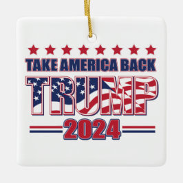 Nehmen wir Amerika zurück Trump 2024 Keramikornament