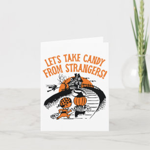 Nehmen wir Candy von Strangers Funny Halloween Bo Karte