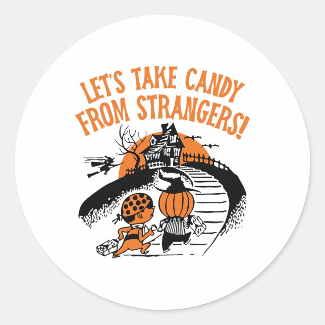 Nehmen wir Candy von Strangers Funny Halloween Bo Runder Aufkleber (Vorderseite)