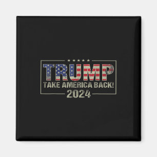 Nehmen wir die amerikanische Fahne Trump 2024 Men  Magnet