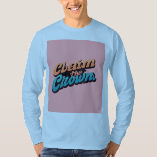 "Nehmt die Krone vor." T-Shirt
