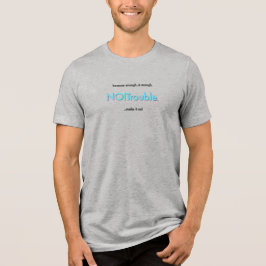 NEIN!Ärger. in elektrisch Blau auf Grau Tri-Blend Shirt