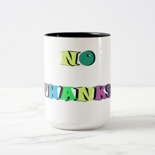 Nein Dank Classic Tasse, 11 oz Zweifarbige Tasse