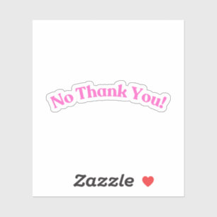 Nein danke   Funny Pink Aufkleber