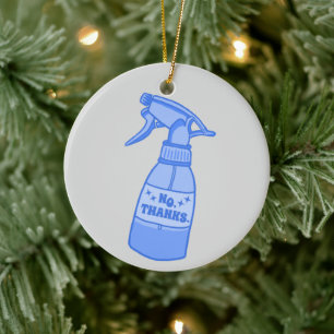 Nein, Danke. Sprühflasche Sassy Humor Keramik Ornament