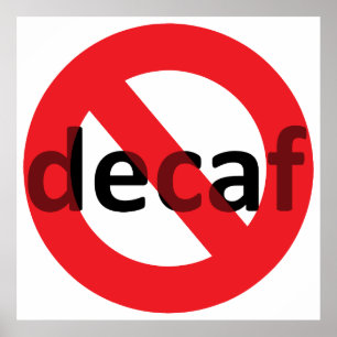 Nein Decaf! Poster