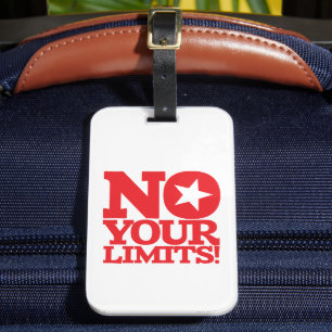 Nein, deine Grenzen! Roter Text Gepäckanhänger