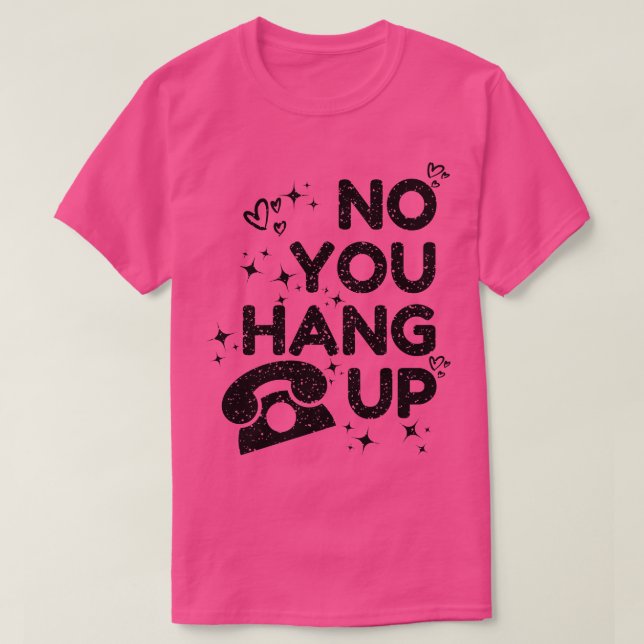 Nein, du hängst auf T-Shirt (Design vorne)
