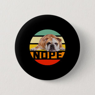 Nein Fauler Englischer Bulldogge Hundeliebhaber Be Button
