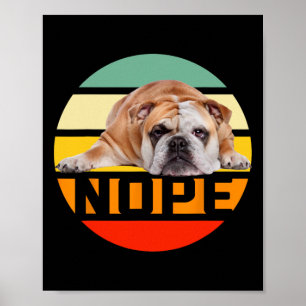 Nein Fauler Englischer Bulldogge Hundeliebhaber Be Poster