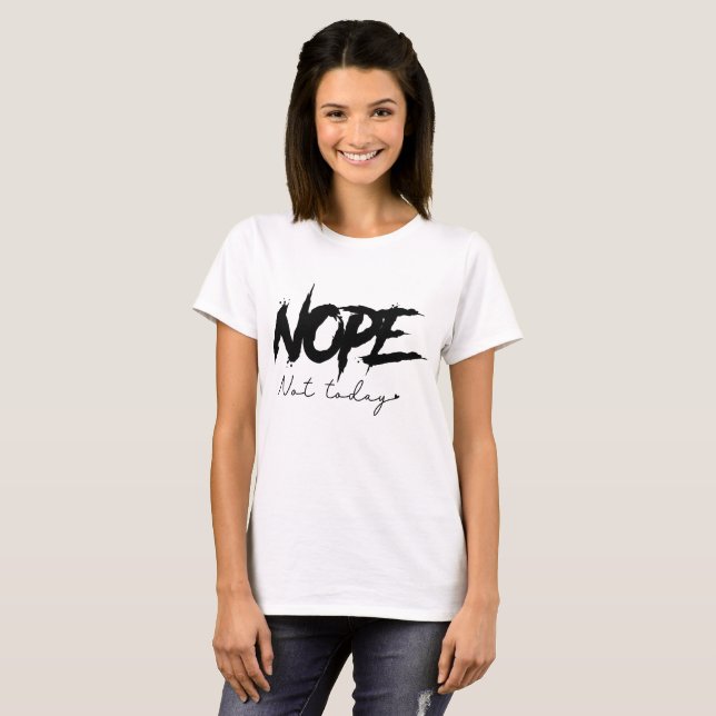 Nein, heute nicht, Frech  T-Shirt (Vorne ganz)