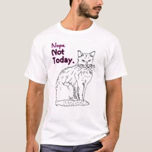 Nein, heute nicht, Katzenillustration T-Shirt