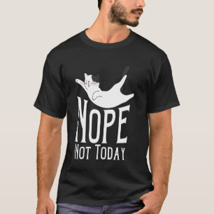 Nein, heute nicht, schlafende Katze, Faulkatzenlie T-Shirt