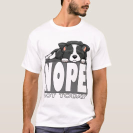 Nein, heute nicht, süße schlafende Border Collie T-Shirt