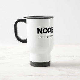 Nein, ich bin in Rente gegangen Zwei-Tone-Kaffee-T Reisebecher