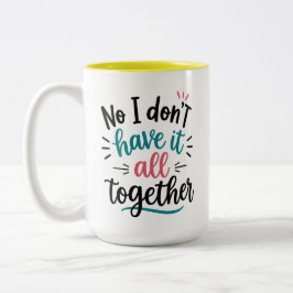 Nein, ich habe es nicht im Griff Tasse