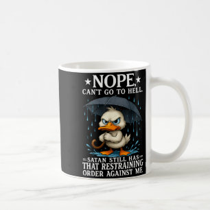 Nein, ich kann nicht zur Hölle gehen, Satan hat im Kaffeetasse
