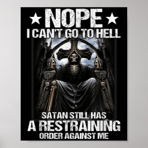 Nein, ich kann nicht zur Hölle gehen, Satan hat im Poster