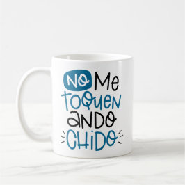 Nein ich toquen, ando chido, spanisch kaffeetasse
