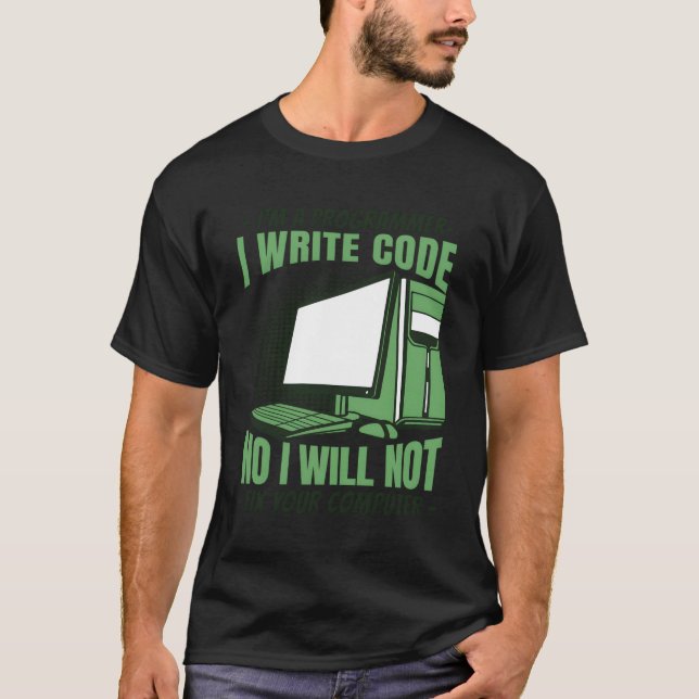 Nein, ich werde Ihr Computerentwicklungsprogramm n T-Shirt (Vorderseite)