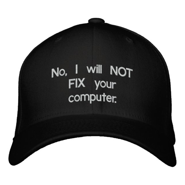Nein, ich werde Ihren Computer nicht mit bestickte Baseballkappe (Vorderseite)