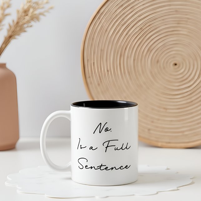 Nein, ist ein voller Satz inspirierendes Zitat Zweifarbige Tasse (Von Creator hochgeladen)