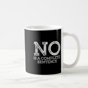 Nein Ist Ein Vollständiger Satz - Lustiges Elternz Kaffeetasse