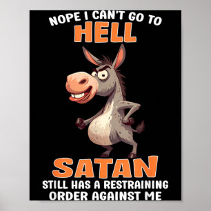 Nein, kann nicht in die Hölle gehen, Satan hat ein Poster