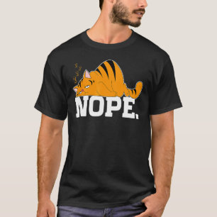 Nein Katze Fauler Sonntag Slogan 1 T-Shirt