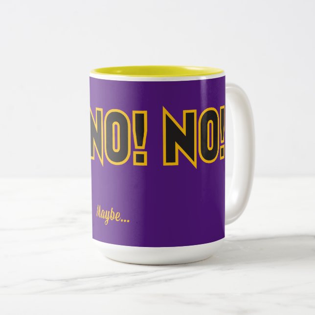 Nein nein, vielleicht Lila BG Lg Gfx Zweifarbige Tasse (VorderseiteRechts)
