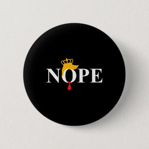 Nein, nicht mein König Trump Button
