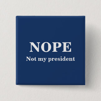 NEIN Nicht mein Präsident anpassbar Button