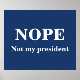 NEIN Nicht mein Präsident anpassbar Poster