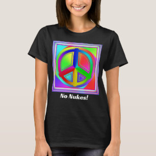 Nein, Nukes! (Ändern der Worte) Friedenszeichen T-Shirt