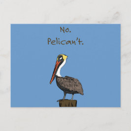 Nein. Pelican nicht. Postkarte